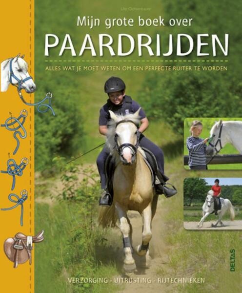 Mijn grote boek over paardrijden - Ute Ochsenbauer (ISBN 9789044731934)