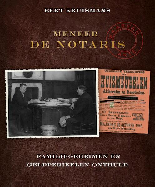 Mijnheer notaris - Bert Kruismans (ISBN 9789461310224)
