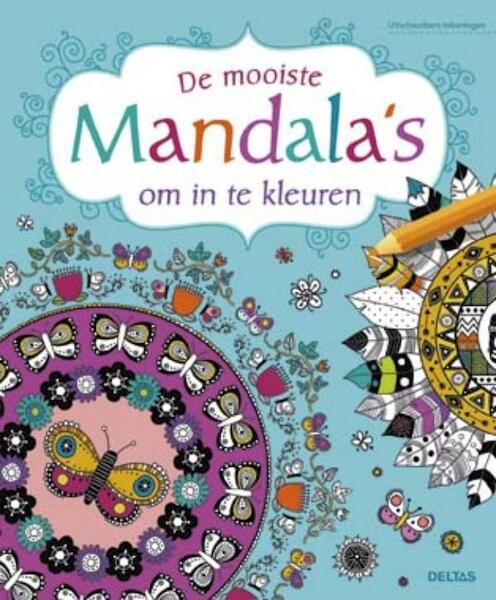 De mooiste mandala's om in te kleuren - Stéphanie Rousseau (ISBN 9789044744781)