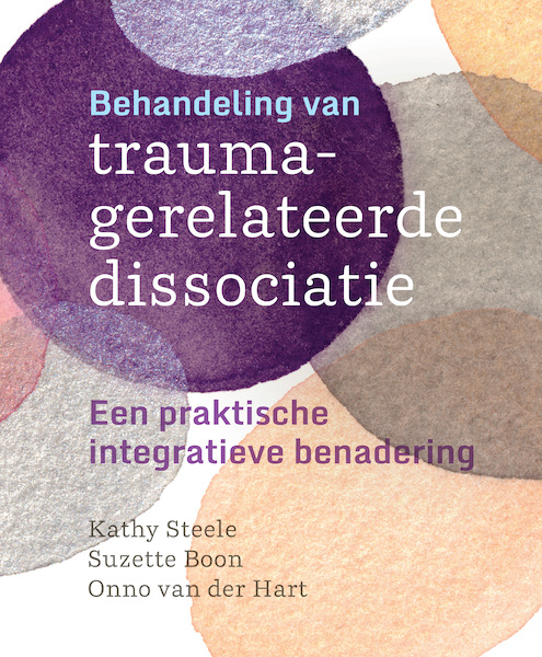 Behandeling van traumagerelateerde dissociatie - Kathy Steele, Suzette Boon, Onno van der Hart (ISBN 9789463160353)