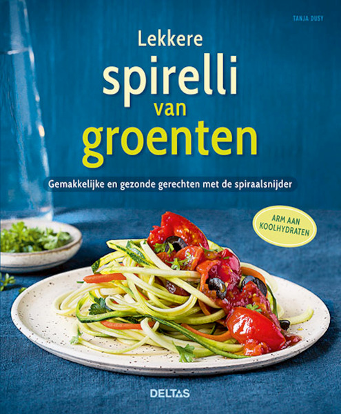 Lekkere spirelli van groenten - Tanja Dusy (ISBN 9789044750201)