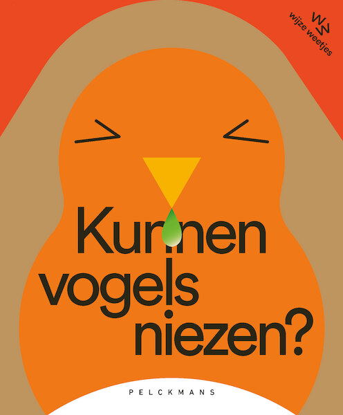 Kunnen vogels niezen? - Katrijn De Wit (ISBN 9789463832762)