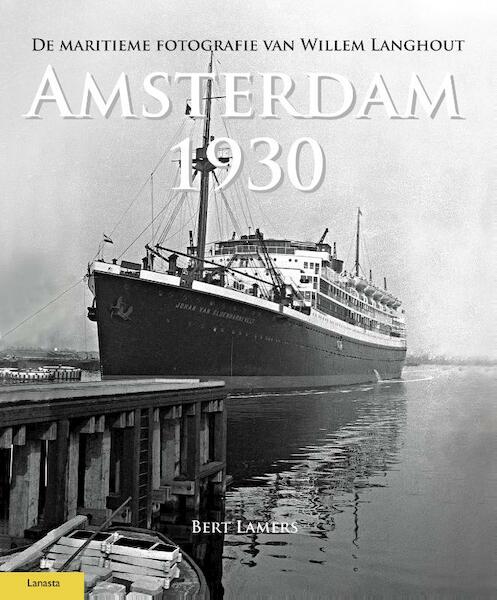 Amsterdam 1930 - Bert Lamers (ISBN 9789086161584)