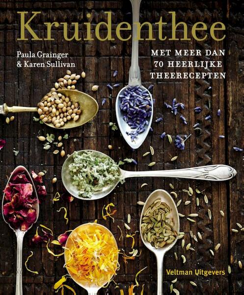 Kruidenthee - Paula Grainger, Karen Sullivan (ISBN 9789048314331)