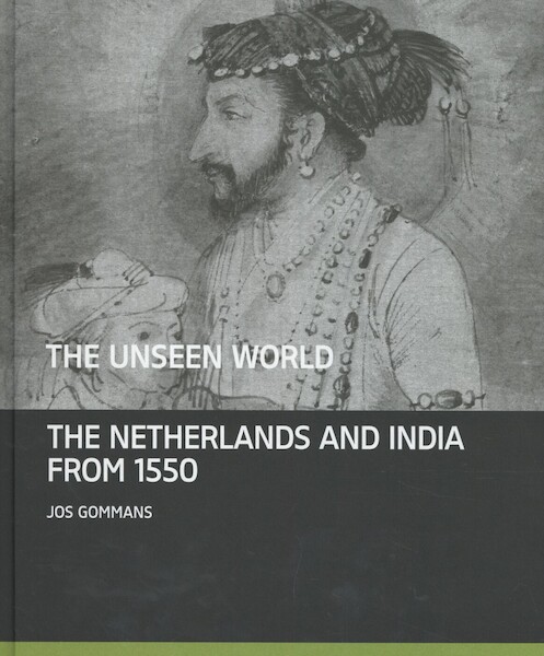 The Unseen World - Jos Gommans (ISBN 9789460043741)