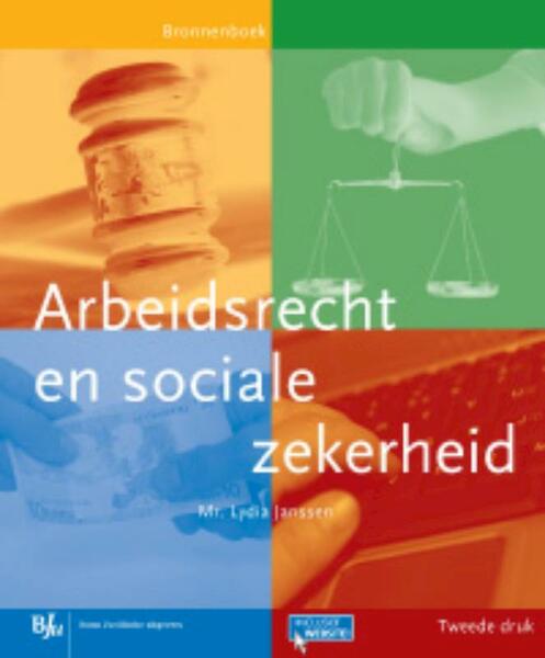 Arbeidsrecht en sociale zekerheid - Lydia Janssen (ISBN 9789089742636)