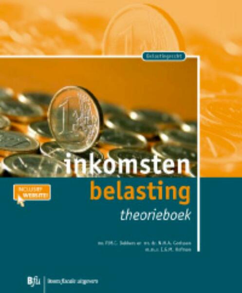 Inkomstenbelasting Theorieboek - P.M.C. Dekkers, N.H.A. Gorissen, I.G.M. Hofman (ISBN 9789089744234)