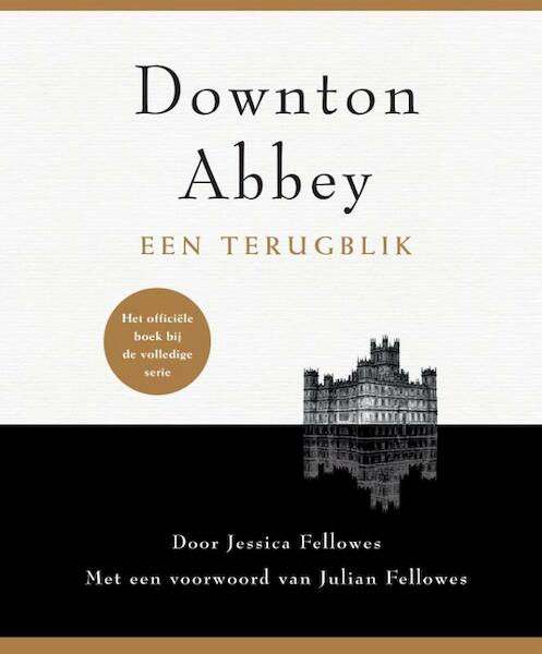 Downton Abbey - Jessica Fellowes (ISBN 9789021560670)