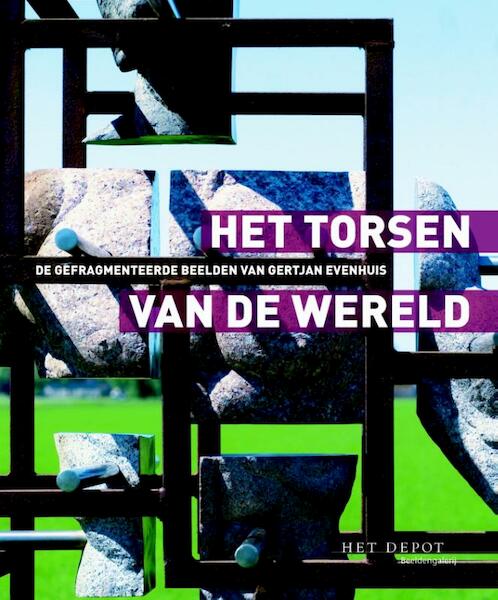 Het torsen van de wereld - Loek Dijkman, Gertjan Evenhuis, Paul Sars (ISBN 9789462620476)