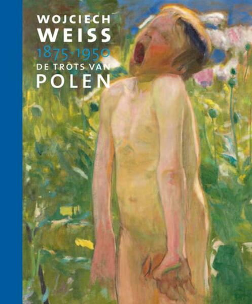 Wojciech Weiss - Zofia Weiss, Ruth Kaloena Krul (ISBN 9789462581364)