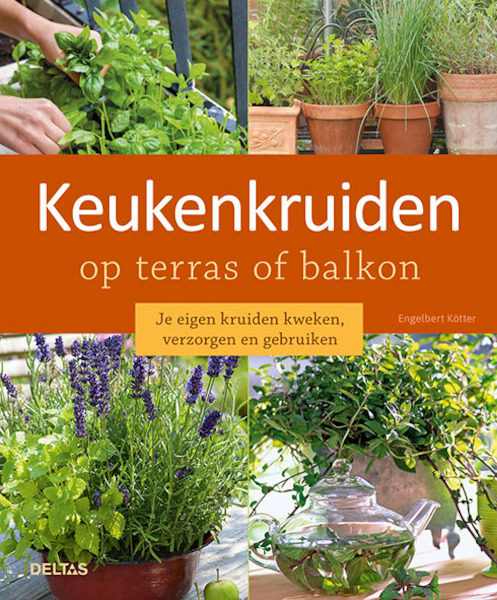 Keukenkruiden op terras of balkon - Engelebert KOTTER (ISBN 9789044754247)