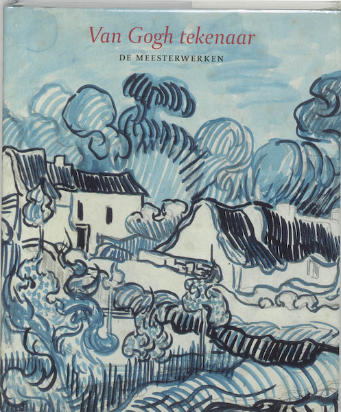 Van Gogh Tekenaar - S. van Heugten, M. Vellekoop, R. Zwikker (ISBN 9789040090929)