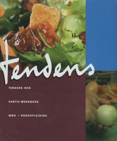 Tendens Kok mbo niveau 2 leerlingenboek - R. Mulder, Rolf Mulder, S. Kuipers, Sietse Kuipers (ISBN 9789037205060)