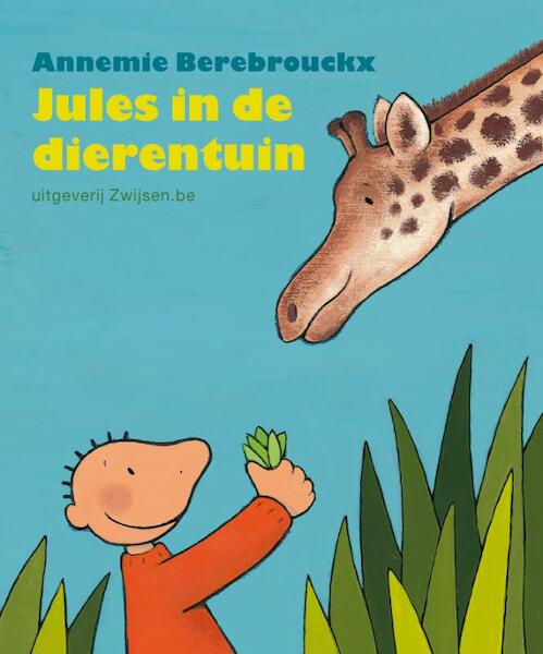 Jules in de dierentuin - Annemie Berebrouckx (ISBN 9789055354726)
