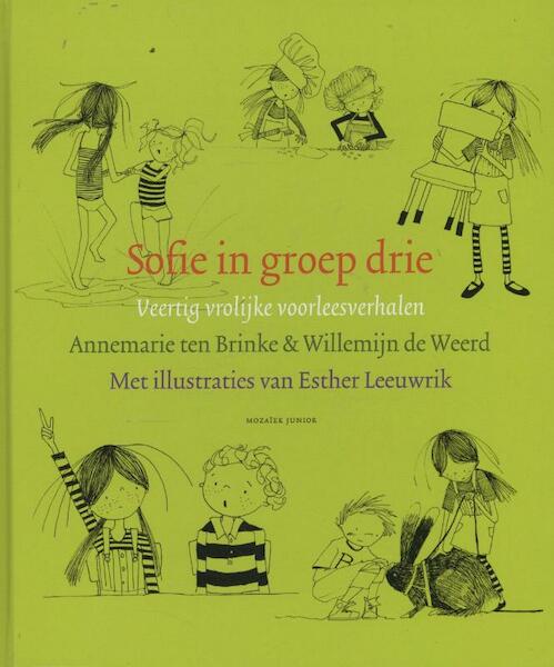 Sofie in groep drie - Annemarie ten Brinke, Willemijn de Weerd (ISBN 9789023994206)