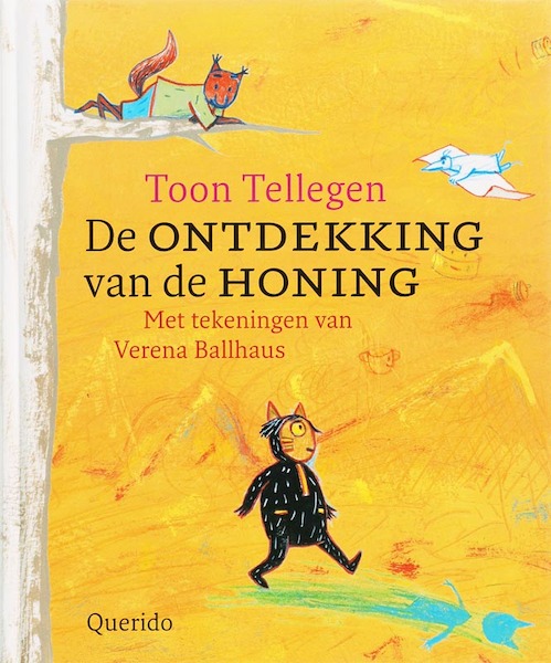 De ontdekking van de honing - T. Tellegen, Toon Tellegen (ISBN 9789045103808)