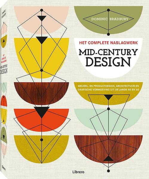 Mid-Century design - Dominic Bradbury (ISBN 9789089986146)