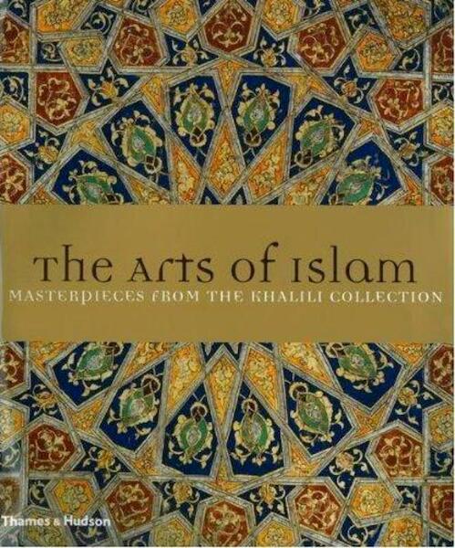 THE ARTS OF ISLAM - J.M. ROGERS (ISBN 9780500515549)