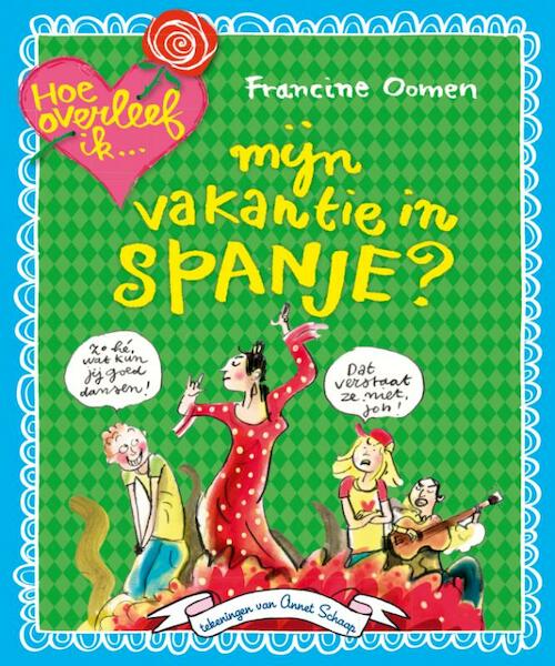 Hoe overleef ik Spanje Set 5 ex - Francine Oomen (ISBN 9789045115054)