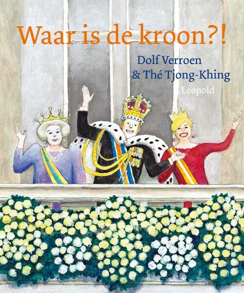 Waar is de kroon?! - Dolf Verroen (ISBN 9789025864002)