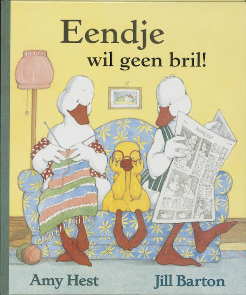 Eendje wil geen bril! - A. Hest (ISBN 9789056370312)