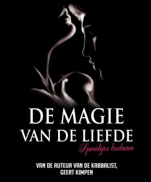 De magie van de liefde - Geert Kimpen (ISBN 9789492179234)