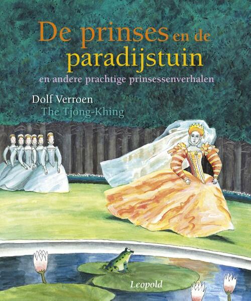 De prinses en de paradijstuin - Dolf Verroen (ISBN 9789025871024)
