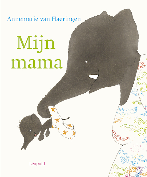 Mijn mama - Annemarie van Haeringen (ISBN 9789025877125)