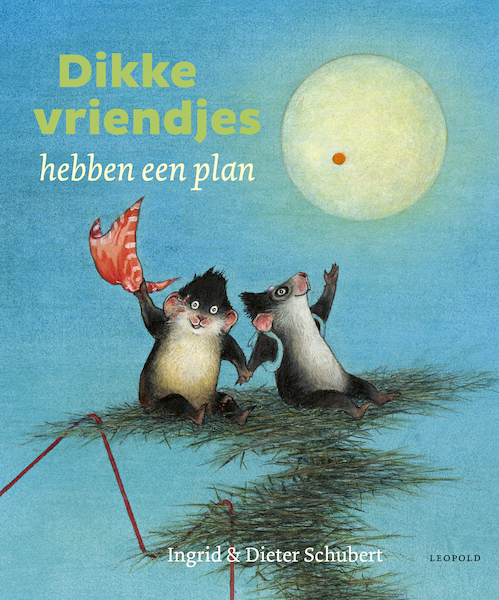 Dikke vriendjes hebben een plan - Ingrid Schubert, Dieter Schubert (ISBN 9789025882167)