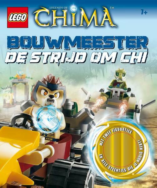 Lego bouwmeester - legends of China - legends of chima bouwmeester de strijd om Chi - Hannah Dolan (ISBN 9789401410311)