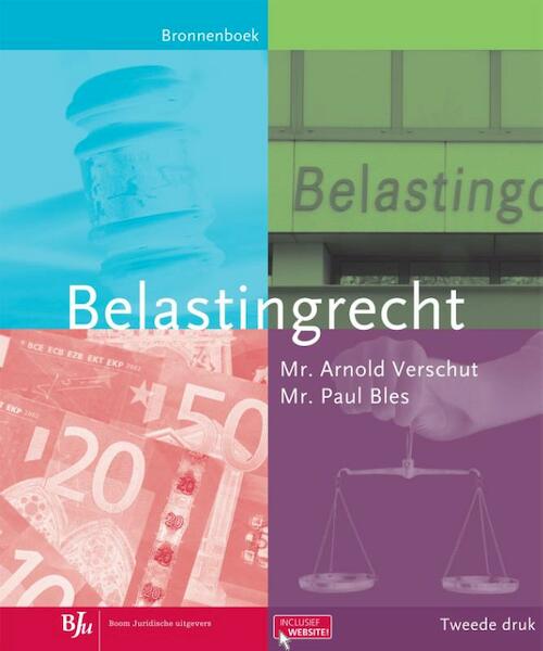 Belastingrecht - Arnold Verschut, Paul Bles (ISBN 9789089748812)