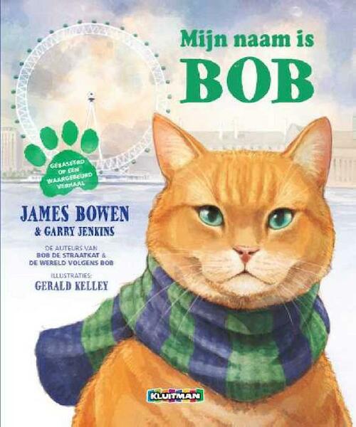 Mijn naam is Bob - James Bowen, Gerry Jenkins (ISBN 9789020682328)