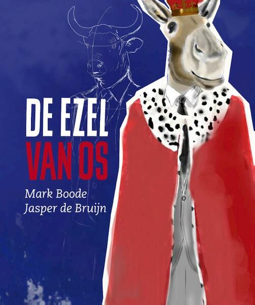 De Ezel van Os - Mark Boode (ISBN 9789082418903)