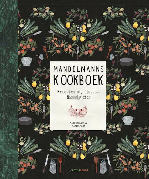 Mandelmanns kookboek - Gustav Mandelmann, Marie Mandelmann (ISBN 9789492504036)