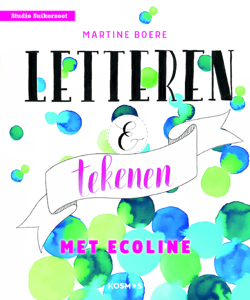 Letteren en tekenen met ecoline - Martine Boere (ISBN 9789043920520)
