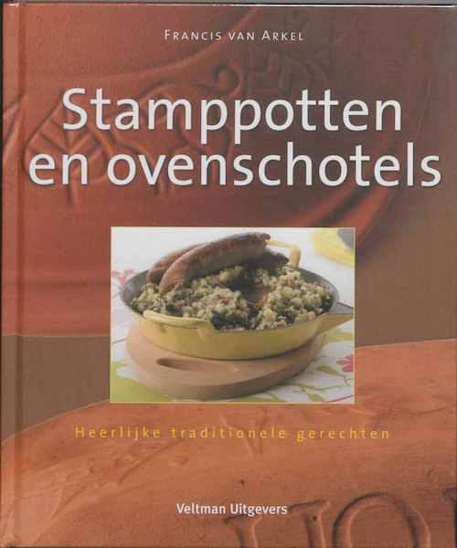 Stamppotten en ovenschotels - F. van Arkel (ISBN 9789059206984)