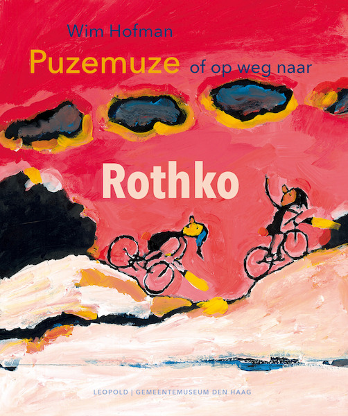 Puzemuze, of op weg naar Rothko - Wim Hofman (ISBN 9789025866112)