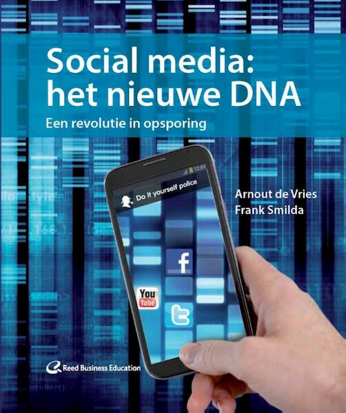 Social media: het nieuwe DNA - Arnout de Vries, Frank Smilda (ISBN 9789035247789)