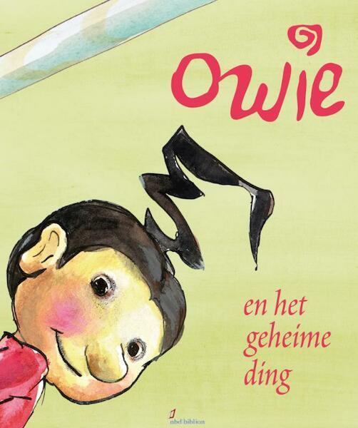 Owie en het geheime ding - Marianne Fraiquin, Henderien Steenbeek (ISBN 9789054839712)