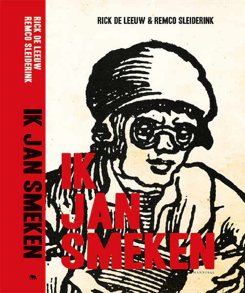 Ik, Jan Smeken - Rick de Leeuw, Remco Sleiderink (ISBN 9789492677112)