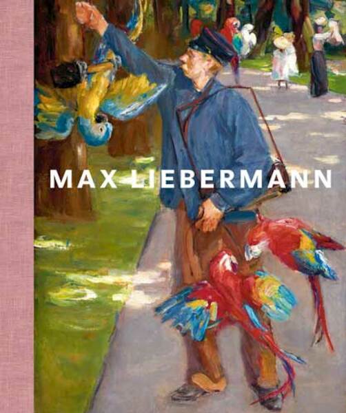 Max Liebermann en het Duitse impressionisme - Frouke Van Dijke, Martin Faass, Margreet Nouwen, Dieuwertje Dekkers (ISBN 9789462582569)
