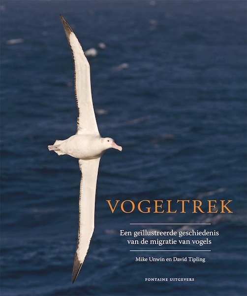 Vogeltrek - Mike Unwin, David Tipling (ISBN 9789059562462)