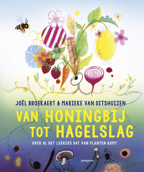 Van honingbij tot hagelslag - Joel Broekaert (ISBN 9789021681498)