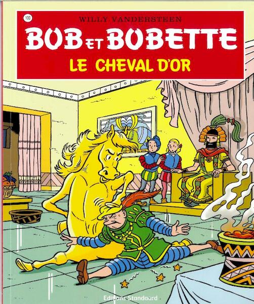 Bob et Bobette Le cheval d'or - Willy Vandersteen (ISBN 9789002025488)