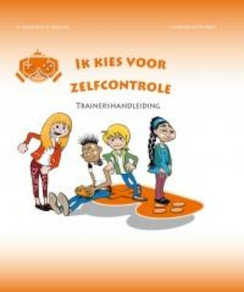 Trainershandleiding ik kies voor zelfcontrole - Julliette Liber, Gerly de Boo (ISBN 9789088504884)