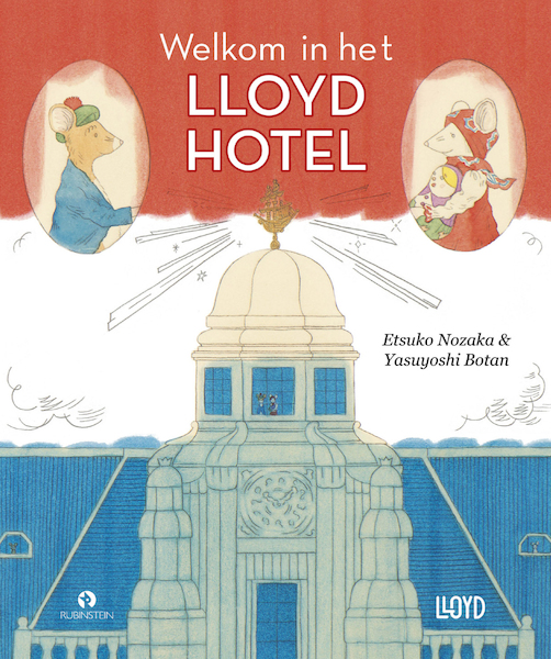 Welkom in het Lloyd Hotel - Etsuko Nozaka (ISBN 9789047627098)