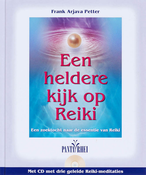 Een heldere kijk op Reiki - F.A. Petter (ISBN 9789088400025)