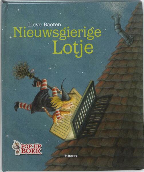 Nieuwsgierige Lotje - Lieve Baeten (ISBN 9789022325315)