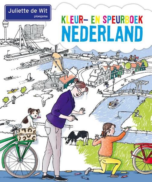 Kleur- en speurboek Nederland - Juliette de Wit (ISBN 9789021677750)