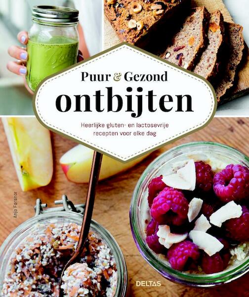 Lekker ontbijten zonder gluten of lactose - Anja Forsnor (ISBN 9789044747638)